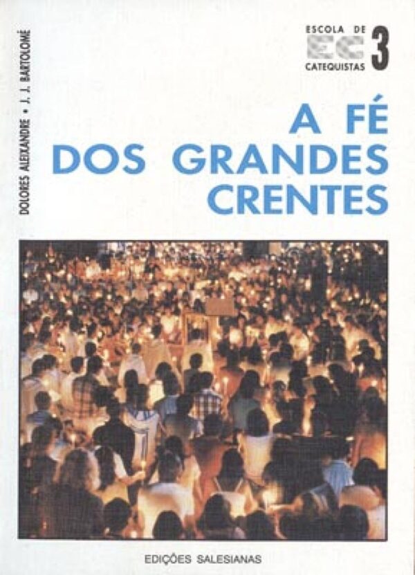 A Fé dos grandes crentes