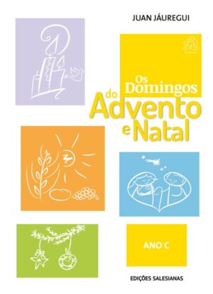 Os Domingos do Advento e Natal - ano C
