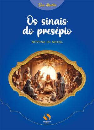 Os sinais do presépio - Novena de Natal