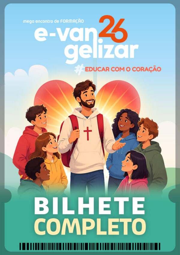 E-vangelizar 26 - Bilhete COMPLETO