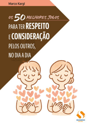 Os 50 melhores jogos p/ ter respeito e consideração pelos outros