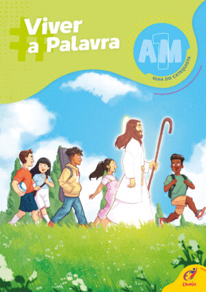 AM1 - Viver a Palavra - Guia Catequista [5º]